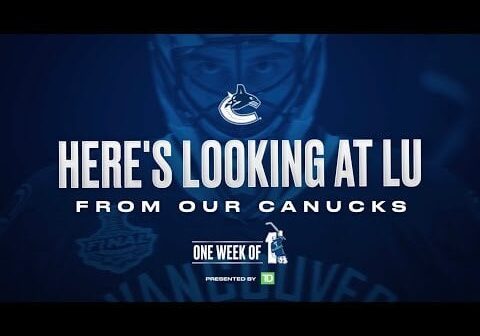 Here's Looking at Lu - From Our Canucks