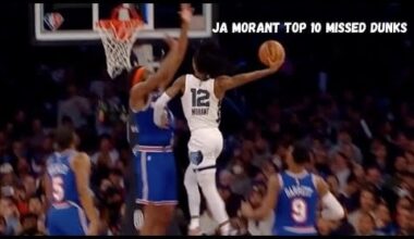 Ja Morant Top 10 Missed Dunks
