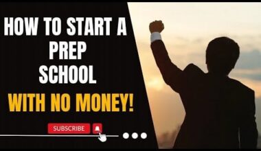 How To Open A Prep School