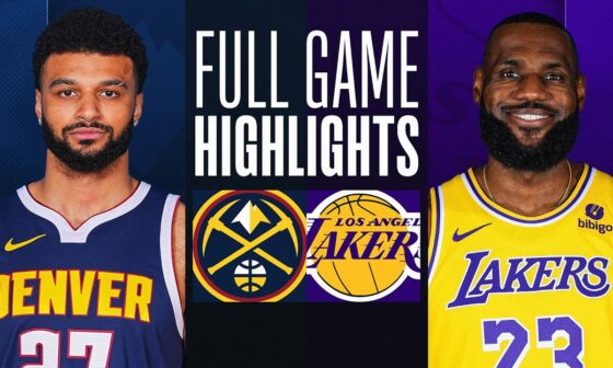 NUGGETS at LAKERS | FULL GAME HIGHLIGHTS | February 8, 2024