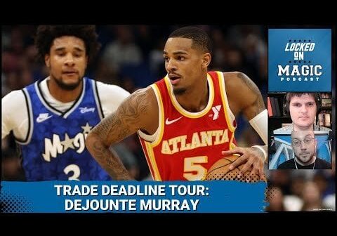 Locked On Magic Trade Deadline Tour: Dejounte Murray makes some sense