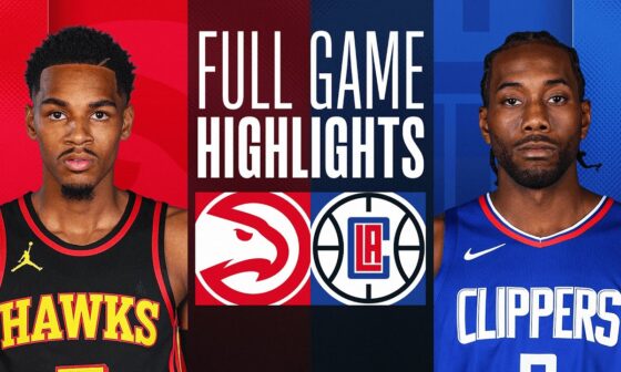 HAWKS at CLIPPERS | FULL GAME HIGHLIGHTS | March 17, 2024
