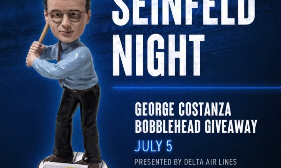 [Yankees] Ruth, Gehrig, DiMaggio, Mantle... Costanza?!? Join us at Yankee Stadium on Friday, July 5 for Seinfeld Night! 1st 18,000 guests will receive a George Costanza Bobblehead