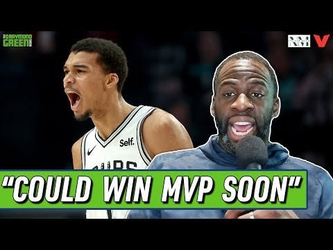 Draymond thinks Wemby is already a top 20 player