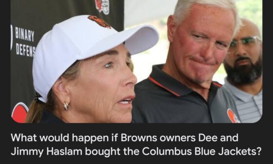 What would happen if Browns owners Dee and Jimmy Haslam bought the Columbus Blue Jackets?