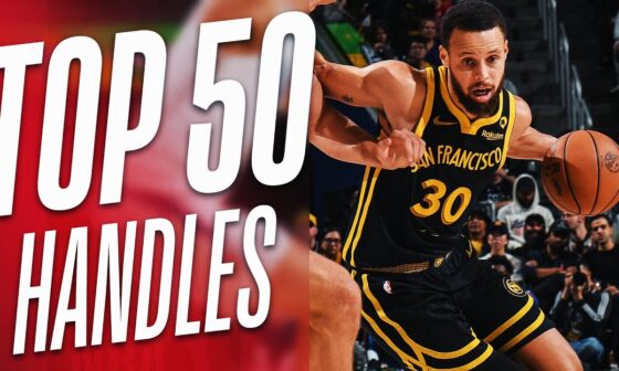 Top 50 Handles of the 2023-24 NBA Regular Season! #BESTofNBA
