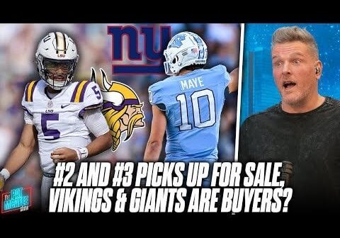 Pick #2 & #3 Are "For Sale", Giants & Vikings Most Likely To Trade Up?! | Pat McAfee Reacts