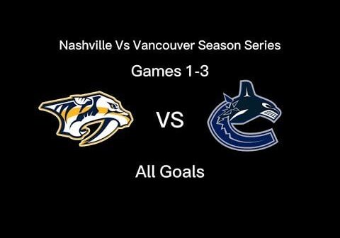 Nashville Predators vs Vancouver Canucks | Season Series | All Goals