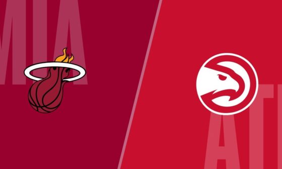 [Game Thread] Miami Heat (43-35) @ Atlanta Hawks (36-42) - 04/09 7:30 pm ET