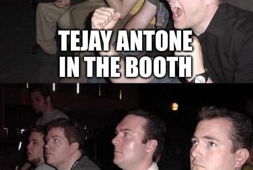 Need Tejay in the booth for 162