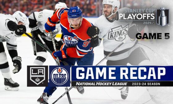 Gm 5: Kings @ Oilers 5/1 | NHL Highlights | 2024 Stanley Cup Playoffs