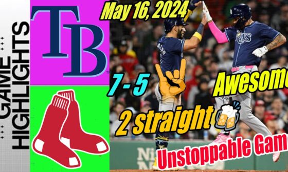 Boston Red Sox vs Tampa Bay Rays [Highlights] 05/16/24 | Ties it Up 🚀