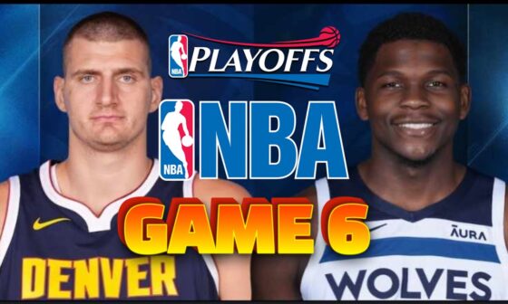 Game 6 Minnesota Timberwolves vs Denver Nuggets NBA Live Play by Play Scoreboard / Interga