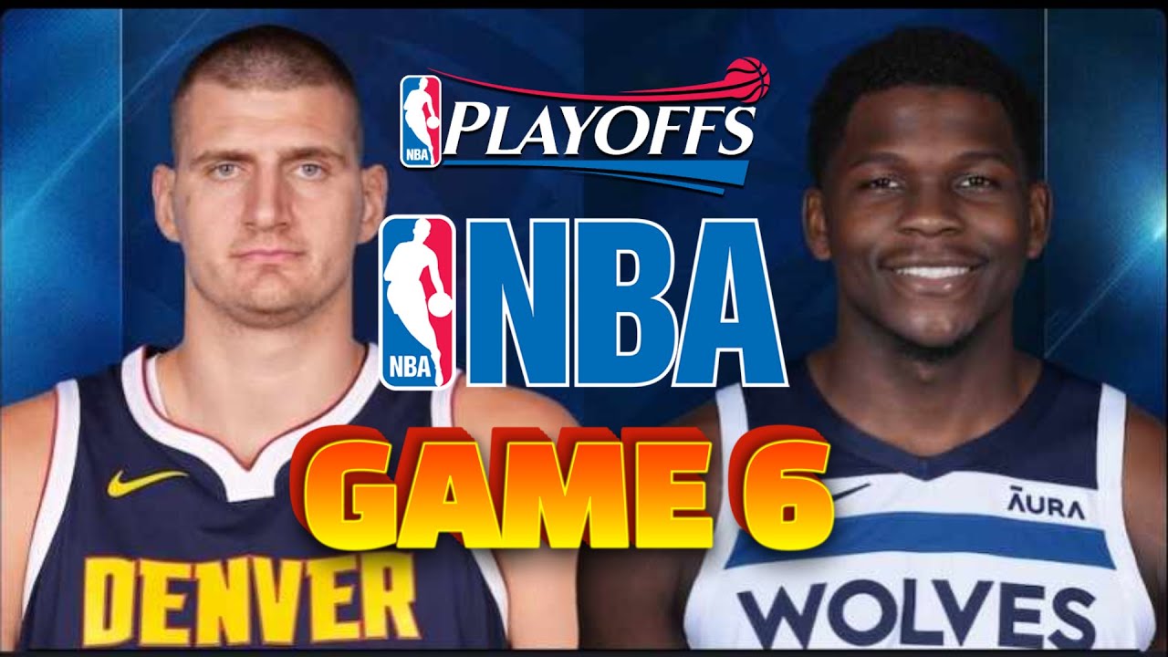 Game 6 Minnesota Timberwolves vs Denver Nuggets NBA Live Play by Play Scoreboard / Interga