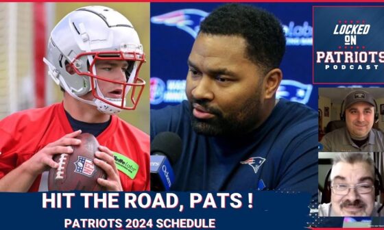 New England Patriots 2024 Schedule: Road Trips, Biggest Games, Drake Maye Debut?