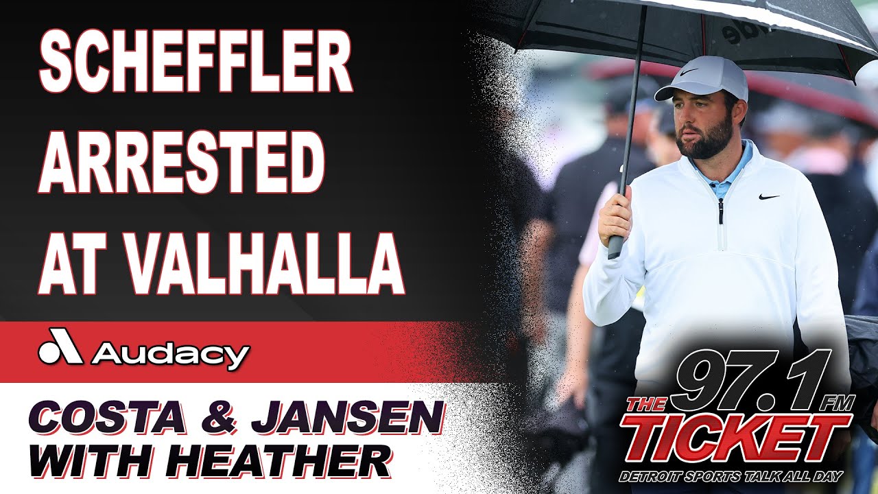 Scottie Scheffler Charged With Assault, Still Playing Valhalla | Costa and Jansen