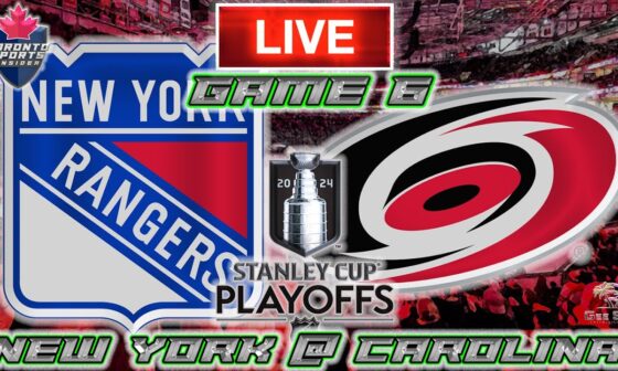 New York Rangers vs Carolina Hurricanes Game 6 LIVE Stream Game Audio | NHL Playoffs Cast & Chat