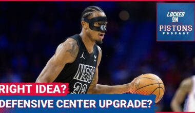 Should The Detroit Pistons Be Looking To Add A Defensive  Center In Free Agency This Offseason?