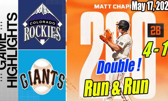 SF Giants vs Colorado Rockies (May 17, 2024) Highlights | Double ! 200 doubles for Chappy 👏