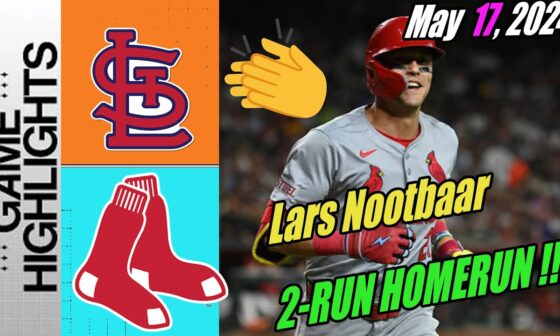 St. Louis Cardinals vs Red Sox [Highlights] May 17, 2024 | What a hit 💥. LARS NOOT-BOMB! 💣