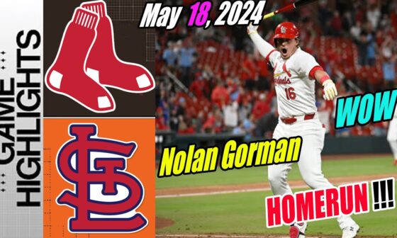 St. Louis Cardinals vs Red Sox [Highlights] | 05/18/24 | Cardinals lead with Nolan's HOMERUN!! ⚡