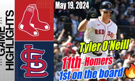 St. Louis Cardinals vs Boston Red Sox Today Highlights [May 19, 2024] | Tyler O'Neill Home Run !