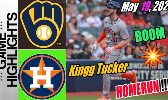 HAstros vs Brewers [Kyle Tucker Home Run 14th] Highlights 05/19/24 | Astros extend their lead ! 🔥
