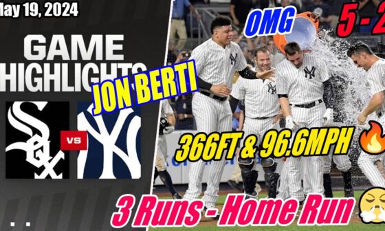 New York Yankees vs Chicago White Sox (Full Today Highlights) | May 19, 2024 | NYY Highlights 2024
