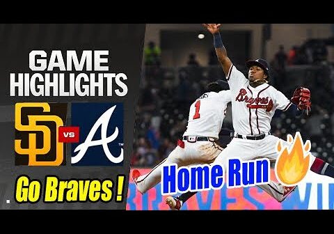 Atlanta Braves vs San Diego Padres (May 19, 2024) Today Highlights | Go Braves ! Home Run !