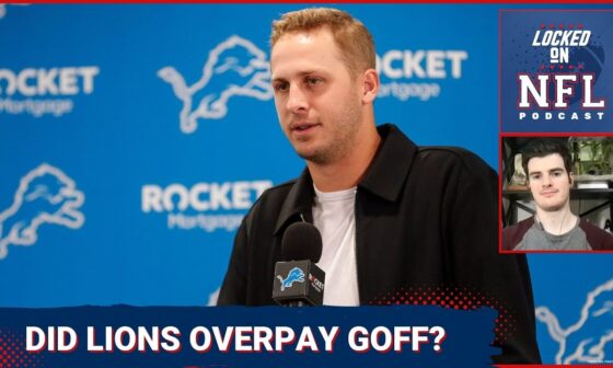 Did Detroit Lions MASSIVELY overpay Jared Goff?