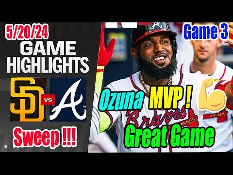 Atlanta Braves vs SD Padres [Game 3] 05/20/24 Big Bear Back in the win Column! 😱