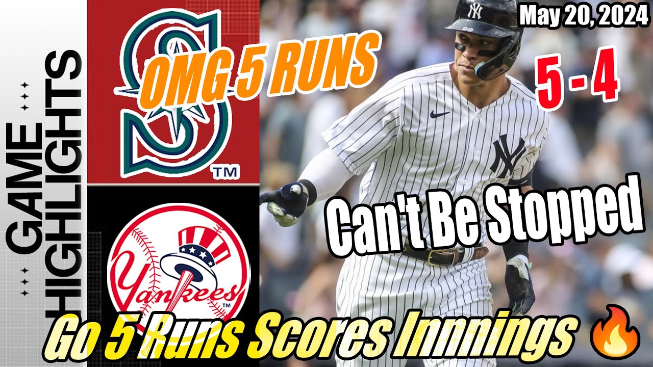 Seattle Mariners vs New York Yankees Highlights | Can't Be Stopped [OMG 5 Runs Scores Innings] 🔥