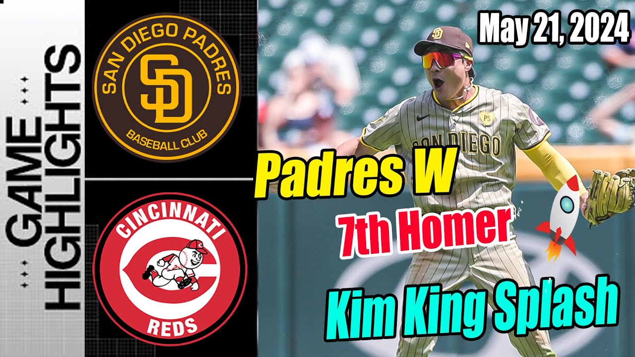Padres vs Reds (05/21/2024) Game Highlights | Ha-Seong King's 7th Homer of Season