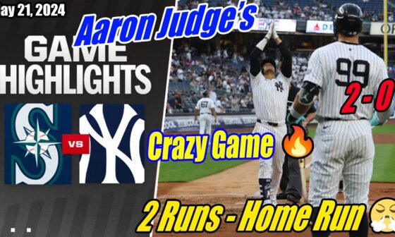 Yankees vs Mariners Game Highlights (05/21/2024) | Comeback 2 Runs- Home Run | NYY Highlights 2024