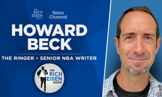 The Ringer’s Howard Beck Talks NBA Playoffs, Lakers & More | Full Interview | The Rich Eisen Show