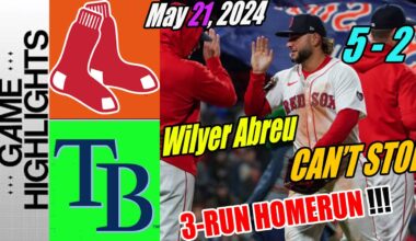 Red Sox vs Rays (05/21/24) | Game Highlights | Took the Game, Took the Series 👊🏻