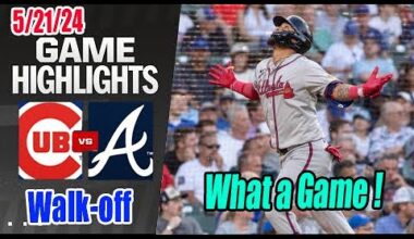 Atlanta Braves vs Chicago Cubs Game Highlights 05/21/24 | Call "Go, Go, Go." - Walk-off Win 👊🏻