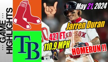 Boston Red Sox vs Rays [Jarren Duran HOMERUN] May 21, 20224 | Go Red Sox ⚡