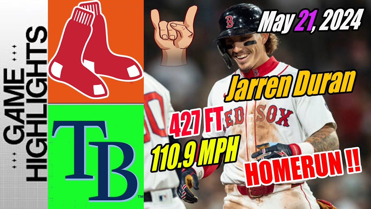 Boston Red Sox vs Rays [Jarren Duran HOMERUN] May 21, 20224 | Go Red Sox ⚡
