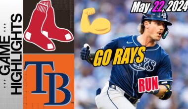 Boston Red Sox vs Tampa Bay Rays [Highlights] May 22, 2024 | This is worth seeing!!