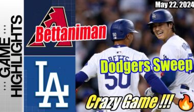 LA Dodgers vs D-Backs Game Highlights (05/22/24) | Bettaniman Dodgers Sweep 🔥 Go Homerun 😱