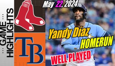 Tampa Bay Rays vs Red Sox (05/22/24) | Game Highlights | Yandy Díaz Home Run 4th ✨