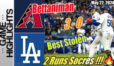 Diamondbacks vs Dodgers Full Game Highlights (05/22/24) | 3 Runs Score 😱 Best Stolen 🔥