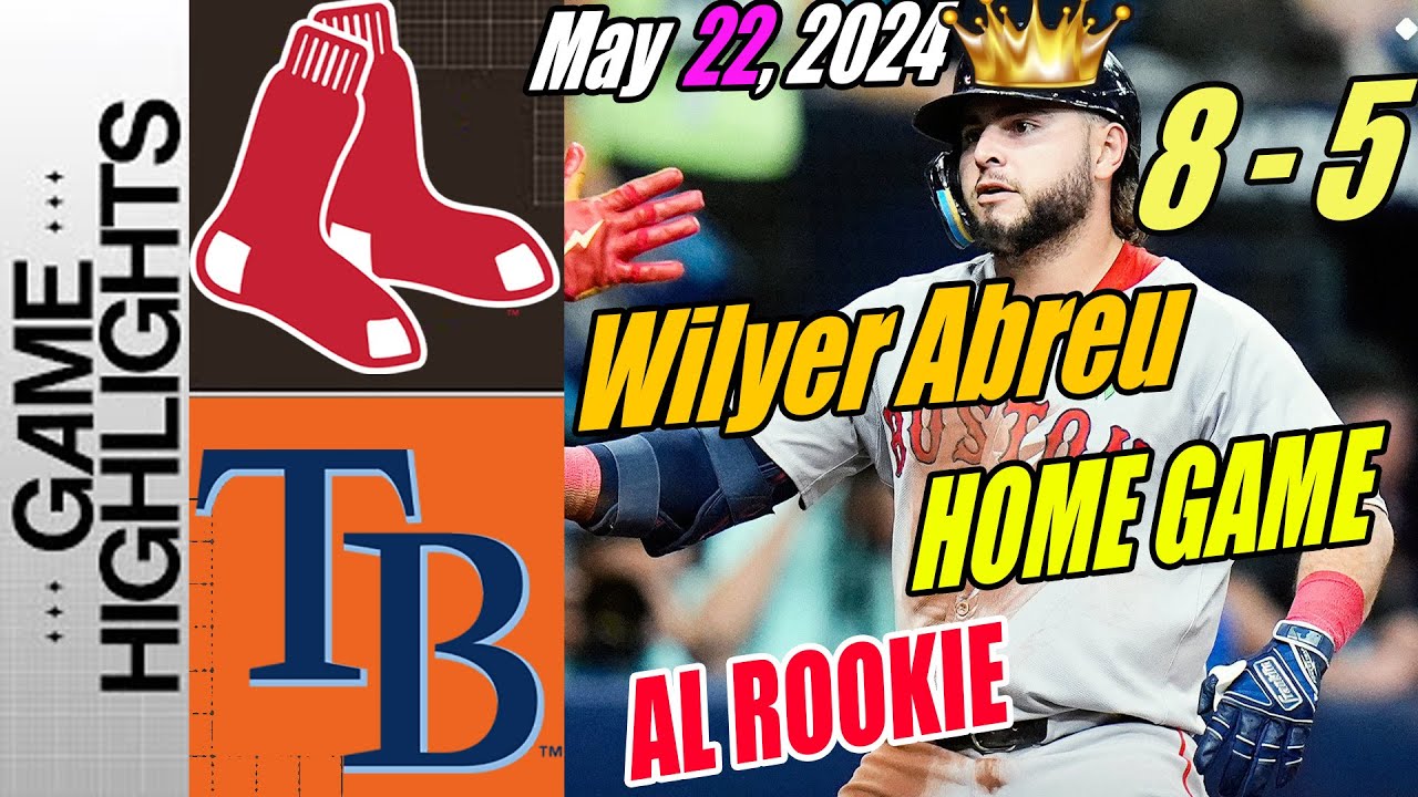 Boston Red Sox vs Rays (05/22/24) Highlights | Sox WIN 8-5 | Swept our way through St. Pete! 💥