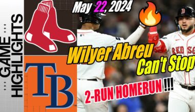 Red Sox vs Rays Game Highlights 05/22/24 | Wilyer Abreu Home Run 5th | Can't be Stopped Red Sox 🚀