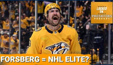 Did Filip Forsberg Prove He Is an Elite Goal Scorer This Season? | Nashville Predators Podcast