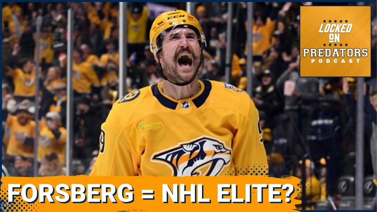 Did Filip Forsberg Prove He Is an Elite Goal Scorer This Season? | Nashville Predators Podcast