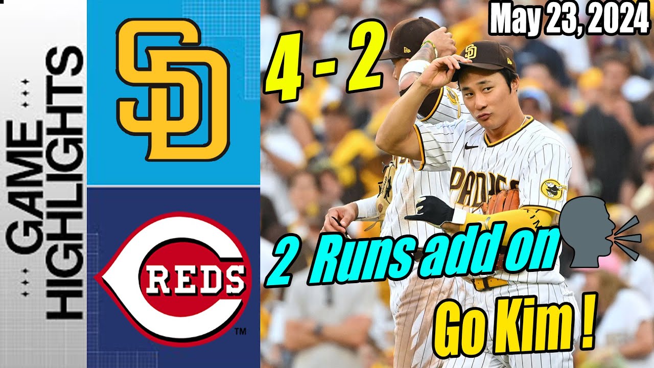 SD Padres vs Cincinnati Reds Highlights [May 23, 2024] | A lil' two out thunder from Kim Ha-Seong