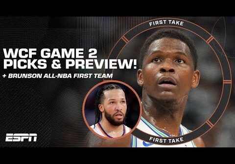 First Take’s WCF Game 2 picks + Should Jalen Brunson have made All-NBA First Team?