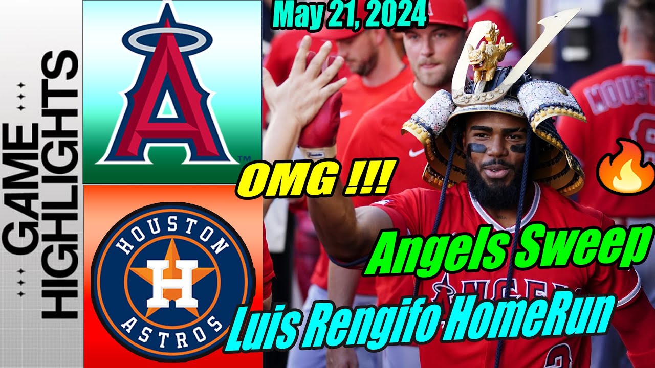 Los Angeles Angels vs Astros [Highlights TODAY] May 21, 2024 🚨 Luis Rengifo Home Run. Back to Back 🚨